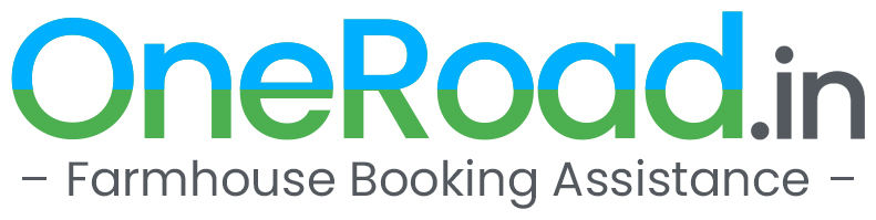 OneRoad.in - Farmhouse Booking Assistance 